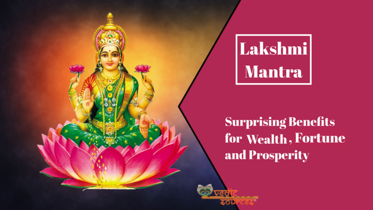 Kosciuszko regenval Tragisch Laxmi Mantra for Fortune and Wealth - Chanting Rules and Benefits - Vedic  Sources
