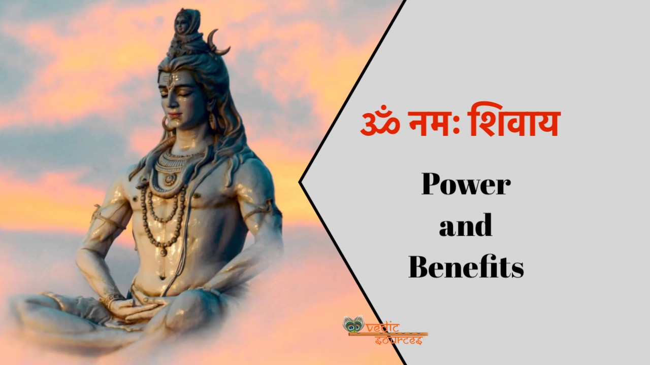 Om Namah Shivaya - Benefits of Chanting This Powerful Mantra ...
