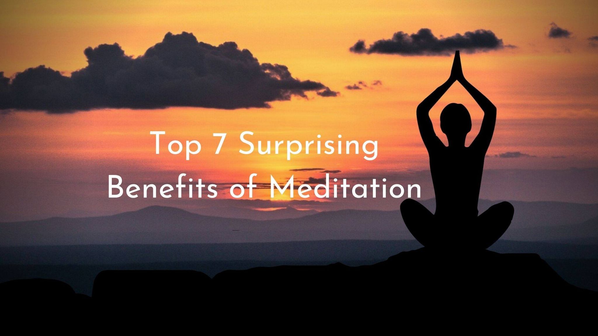 Surprising Benefits of Meditation