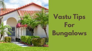 Vastu for Bungalows Designing a Harmonious Living Space