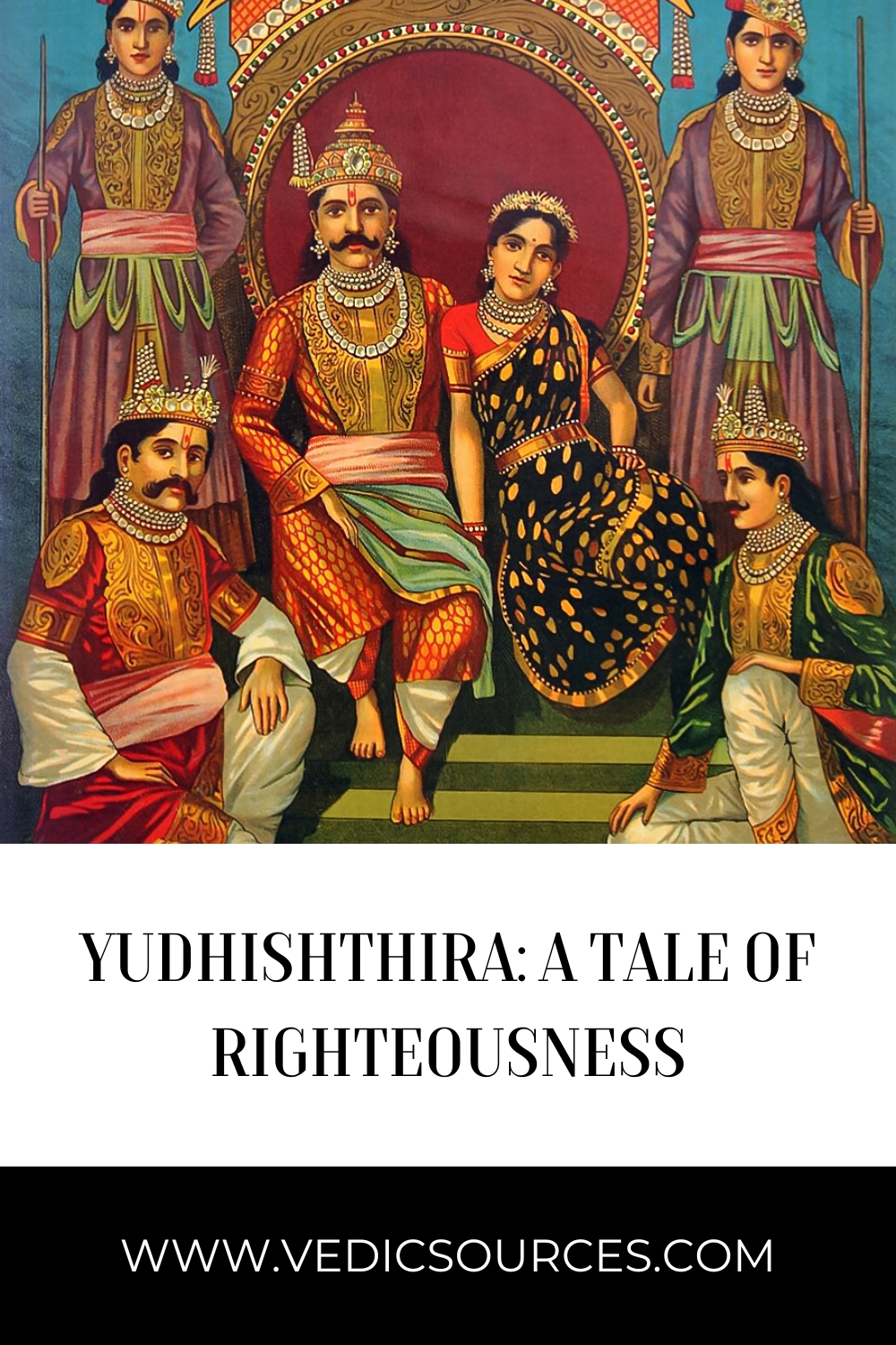 Yudhishthira: A Tale of Righteousness