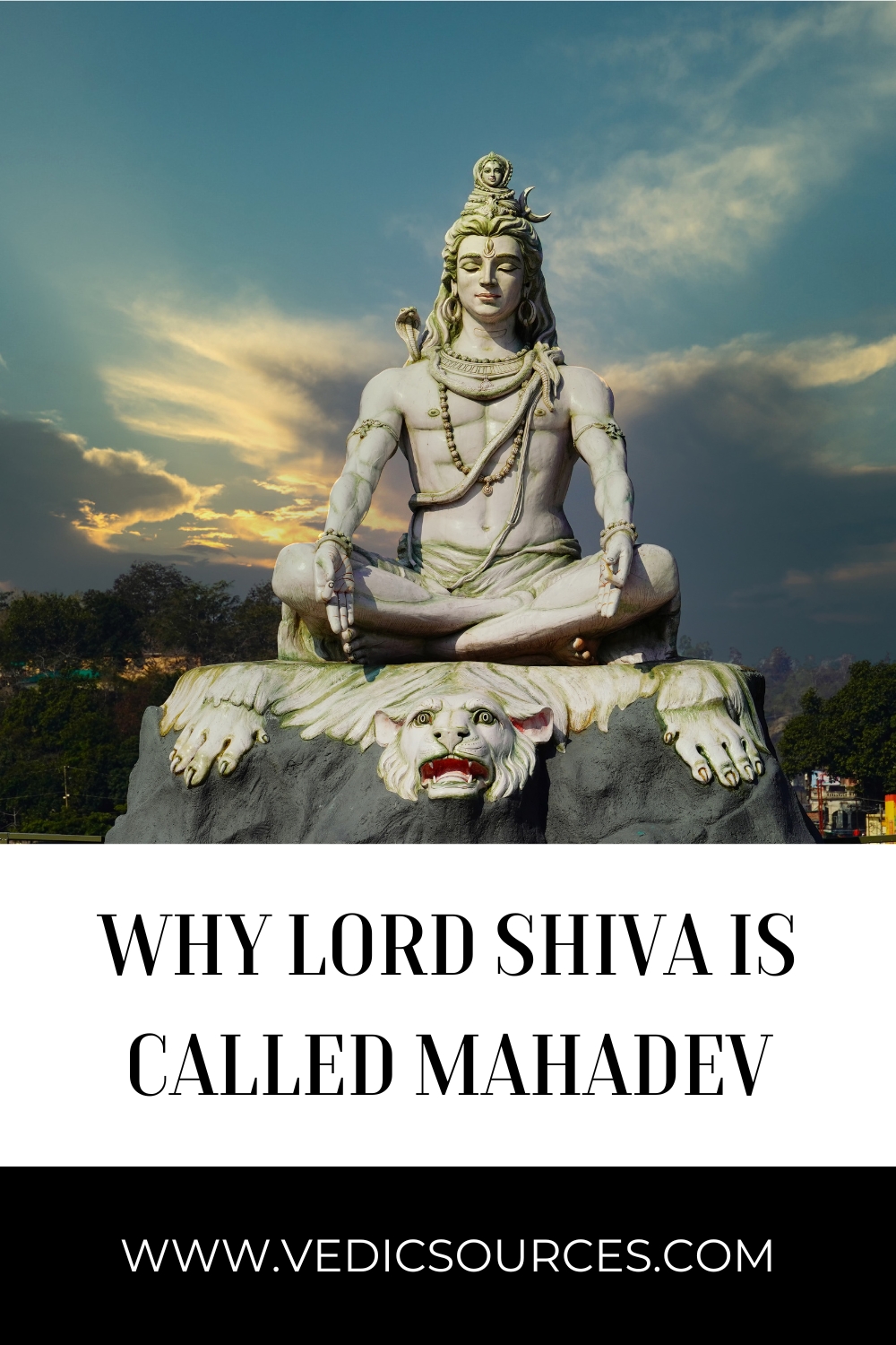 Why Lord Shiva is Called Mahadev
