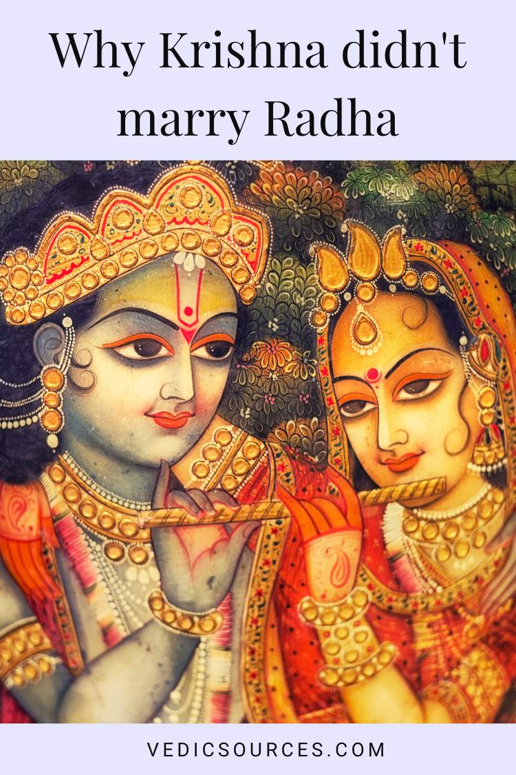 why Krishna didn't marry Radha - Vedic Sources